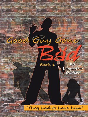 cover image of Good Guy Gone Bad